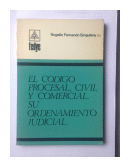 El Codigo procesal, civil y comercial de  Rogelio Fernando Singulany (H)