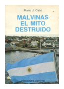 Malvinas el mito destruido de  Mario J. Calvi