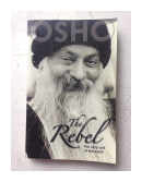 The Rebel - The very salt of the earth de  Bhagwan Shree Rajneesh (OSHO)