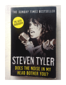 Steven Tyler - Does the noise in my head bother you? de  David Dalton