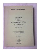 Regimen de matrimonio civil y divorcio - Ley 23515 de  Eduardo A. Zannoni