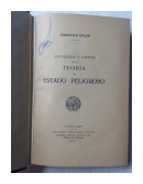 Exposicion y critica de la Teoria del Estado peligroso de  Sebastian Soler