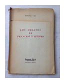 Los delitos de violacion y estupro de  Ernesto J. Ure