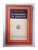 La delincuencia en Argentina de  Enrique R. Aftalion