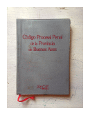 Codigo procesal penal de la Provincia de Buenos Aires de  _