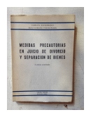 Medidas precautorias en juicio de divorcio y separacion de bienes de  Carlos Escribano