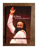 A Dios le encanta divertirse de  Sri Sri Ravi Shankar