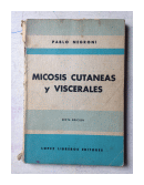 Micosis cutaneas y viscerales de  Pablo Negroni