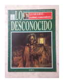 Lo desconocido - La muerte: Realidad y transcendencia de  Revista