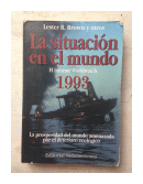 La situacion en el mundo de  Lester R. Broown y otros