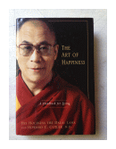 The art of happines (tapa dura) de  His Holiness The Dalai Lama and Howard C. Cutler