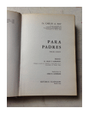 Para padres (Tapa dura) de  Dr. Carlos A. Ray