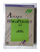 Aplique Word Perfect 5.1 de  Gail Todd - Antonio Lirola