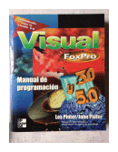 Visual FoxPro 3.0 y 5.0 - Manual de programacion de  John Pinter