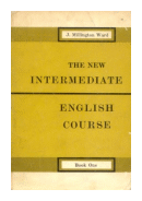 The new intermediate english course - Book 1 de  John Millington Ward