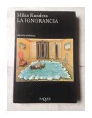 La ignorancia de  Milan Kundera