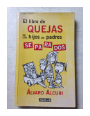 El libro de quejas de los hijos de padres separados de  Alvaro Alcuri