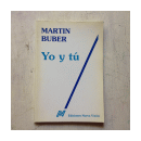Yo y Tu de  Martin Buber