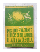 Mis observaciones clinicas sobre el limon, el ajo y la cebolla de  N. Capo