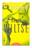 La seduccion del asesino de  David Wiltse