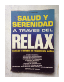 Salud y serenidad a traves del relax de  Dr. C. Torrigiani