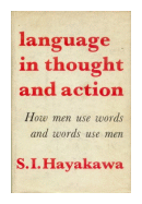 Language in thought and action de  S. I. Hayakawa