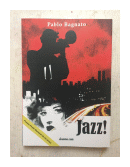 Jazz! de  Pablo Bagnato