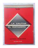 La cautiva - El matadero de  Esteban Echeverria