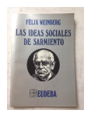Las ideas sociales de Sarmiento de  Felix Weinberg