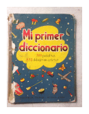 Mi primer diccionario (519 palabras - 852 dibujos en colores) de  Julia Daroqui