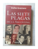 Las siete plagas de la Argentina de  Walter Graziano
