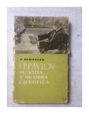 I.P. Pavlov - Su vida y su obra cientifica de  E. Asratian