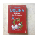 El libro del fantasma de  Alejandro Dolina