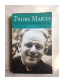 Padre Mario - El cura de las manos milagrosas de  Jorge Zicolillo