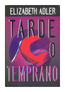 Tarde o temprano de  Elizabeth Adler