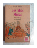 Los falsos Mesias - De Simon el Mago a Davis Koresch de  Christophe Bourseiller