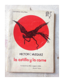 La astilla y la carne de  Hector C. Vazquez