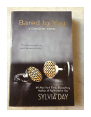 Bared to you de  Sylvia Day