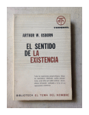 El sentido de la existencia de  Arthur W. Osborn