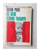 El bebe como trampa de  Ellen Peck