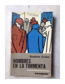 Hombres en la tormenta y otros relatos de  Stephen Crane