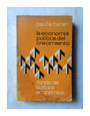 La economia politica del crecimiento de  Paul A. Baran