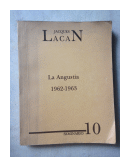 Seminario 10 - La angustia de  Jacques Lacan