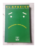 El afasico - Comunicacin y dao cerebral de  Autores - Varios