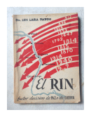 El Rin - Factor decisivo del paz o de guerra de  Dr. Luis Lara Pardo