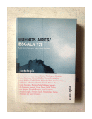 Buenos Aires/ Escala 1:1 - Los barrios por sus escritores de  Autores - Varios