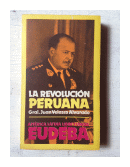 La revolucion Peruana de  Gral. Juan Velasco Alvarado