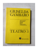 Teatro 3 de  Griselda Gambaro
