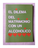 El dilema del matrimonio con un alcoholico de  _