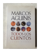 Todos los cuentos de  Marcos Aguinis
